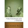 Authenticity of Faith: The Varieties and Illusions of Religious Experience