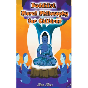 Buddhist Moral Philosophy for Children