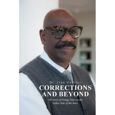 Corrections and Beyond: My Story of Doing Time on the Other Side of the Bars