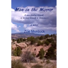 Man in the Mirror: A man finding himself as he loses himself to Alzheimer's
