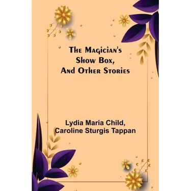 The Magician's Show Box, and Other Stories