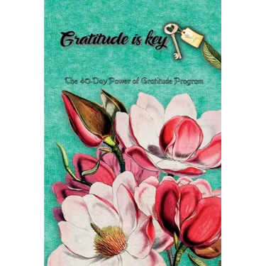 The 40-Day Power of Gratitude Program, Gratitude Challenge, Gratitude Course, Self Study Course