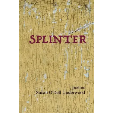 Splinter: poems