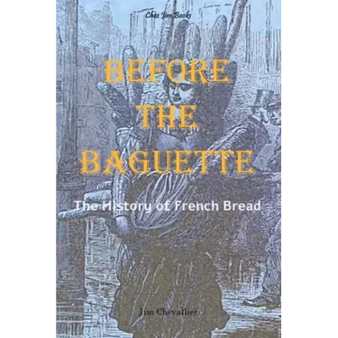 Before the Baguette: The history of French bread