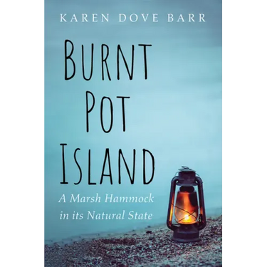 Burnt Pot Island: A Marsh Hammock in Its Natural State