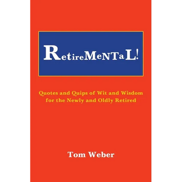 Retiremental!