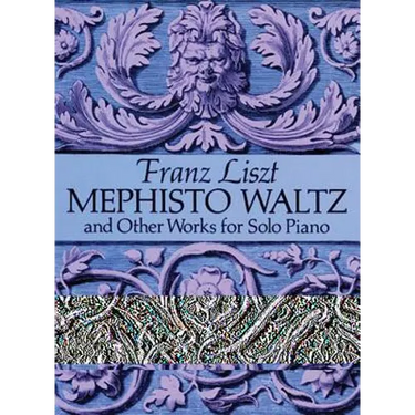Mephisto Waltz and Other Works for Solo Piano