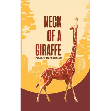 Neck of a Giraffe: Peasant to Physician