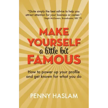 Make Yourself a Little Bit Famous: How to power up your profile and get known for what you do