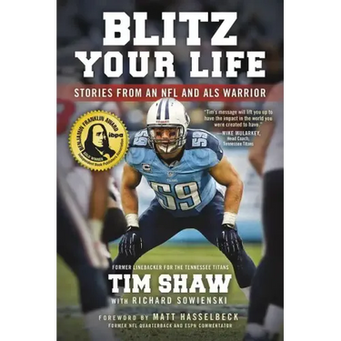 Blitz Your Life: Stories from an NFL and ALS Warrior
