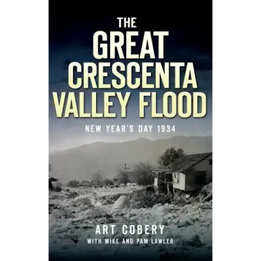 The Great Crescenta Valley Flood: New Year's Day 1934