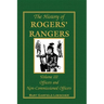 The History of Rogers' Rangers, Volume 3: Officers and Non-Commissioned Officers