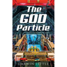 The God Particle: a Zack Starr novel