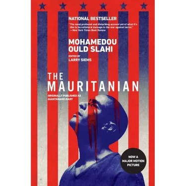 The Mauritanian (Originally Published as Guantánamo Diary)