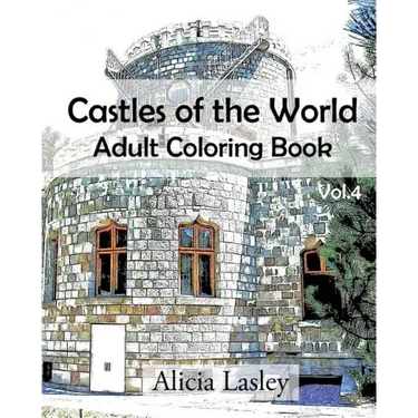 Castles of the World: Adult Coloring Book Vol.4: Castle Sketches For Coloring