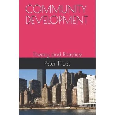Community Development: Theory and Practice