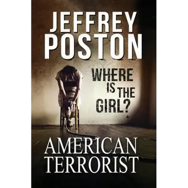 American Terrorist: Where is the Girl?