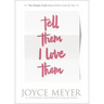 Tell Them I Love Them: Receiving a Revelation of God's Love for You