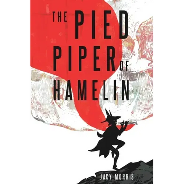 The Pied Piper of Hamelin
