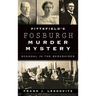 Pittsfield's Fosburgh Murder Mystery: Scandal in the Berkshires