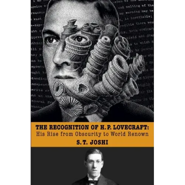 The Recognition of H. P. Lovecraft: His Rise from Obscurity to World Renown