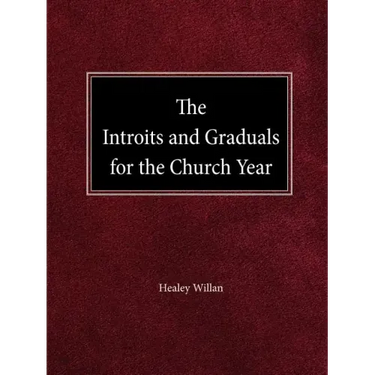 The Intriots and Graduals for the Church Year