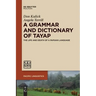A Grammar and Dictionary of Tayap: The Life and Death of a Papuan Language