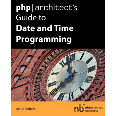 PHP/Architect's Guide to Date and Time Programming