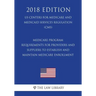 Medicare Program - Requirements for Providers and Suppliers To Establish and Maintain Medicare Enrollment (US Centers for Medicare and Medicaid Servic
