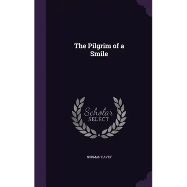 The Pilgrim of a Smile