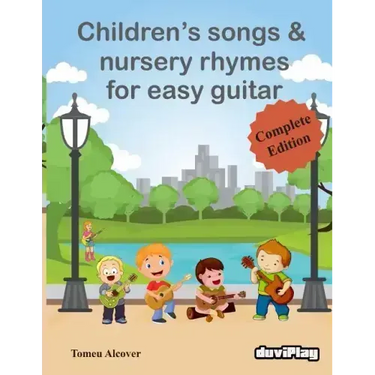 Children's Songs & Nursery Rhymes for Easy Guitar, Complete Edition.