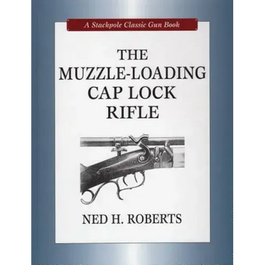 The Muzzle-Loading Cap Lock Rifle