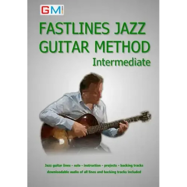 Fastlines Jazz Guitar Method Intermediate: Learn to solo for jazz guitar with Fastlines, the combined book and audio tutor