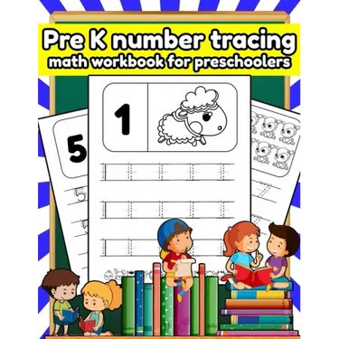 Pre K number tracing math workbook for preschoolers: Tracing numbers, shapes, line, alphabets books for kids ages 3-5 scholastic