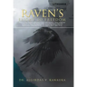 Raven's Flight to Freedom: Odyssey from Wartime Lithuania to Land's End America: A Story of Survival Dedicated to Those Who Retained Their Humani