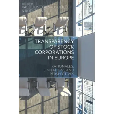 Transparency of Stock Corporations in Europe: Rationales, Limitations and Perspectives