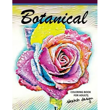 Botanical Coloring Books for Adults: A Sketch grayscale coloring books beginner (High Quality picture)