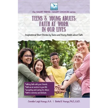 Faith at Work in Our Lives: For Teens and Young Adults