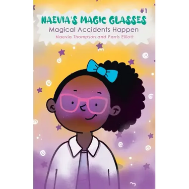 Naevia's Magic Glasses: Magical Accidents Happen