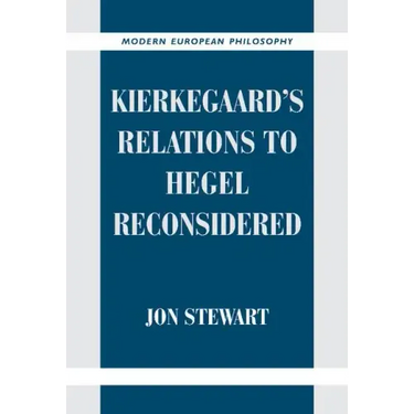 Kierkegaard's Relations to Hegel Reconsidered