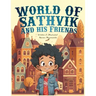 World of Sathvik and his Friends: Anything is possible