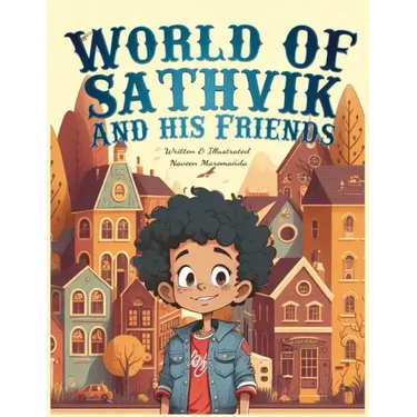 World of Sathvik and his Friends: Anything is possible