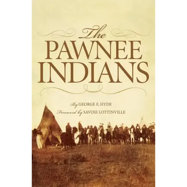 The Pawnee Indians: Volume 128