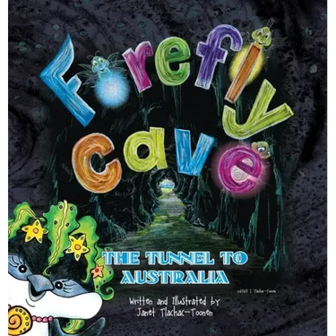 Firefly Cave The Tunnel to Australia