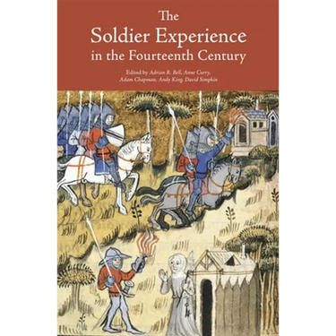 The Soldier Experience in the Fourteenth Century