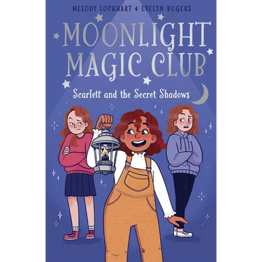 Moonlight Magic Club: Scarlett and the Secret Shadows