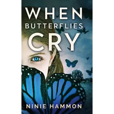 When Butterflies Cry