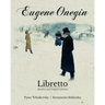 Eugene Onegin Libretto (Russian and English Edition)
