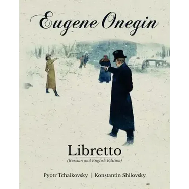 Eugene Onegin Libretto (Russian and English Edition)