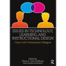 Issues in Technology, Learning, and Instructional Design: Classic and Contemporary Dialogues
